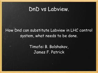 DnD vs Labview.