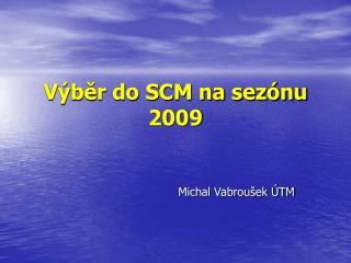 v b r do scm na sez nu 2009