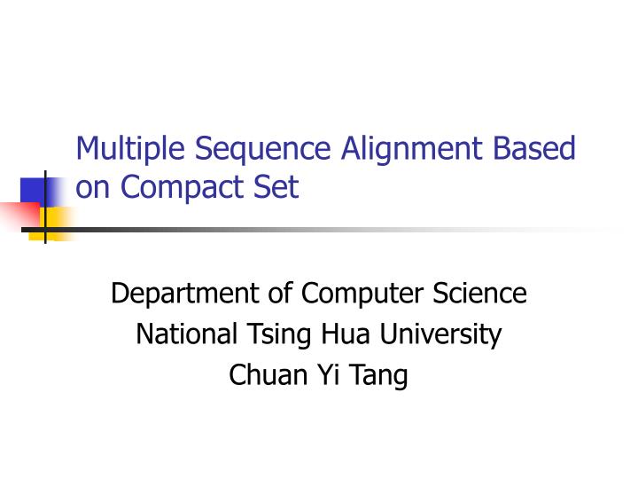 multiple sequence alignment based on compact set
