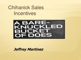 Chihanick Sales Incentives