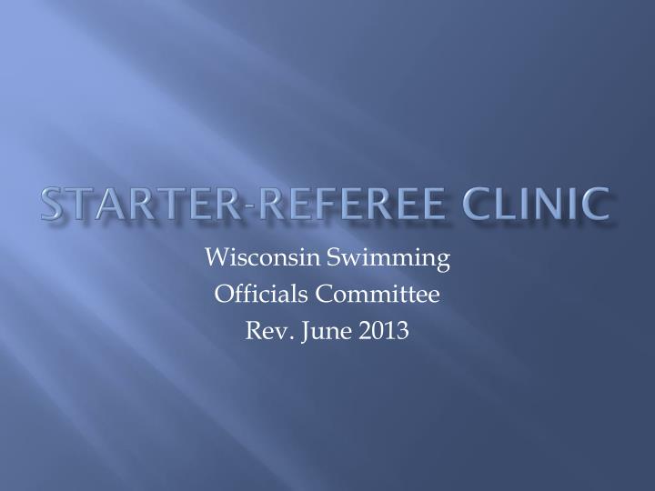 starter referee clinic