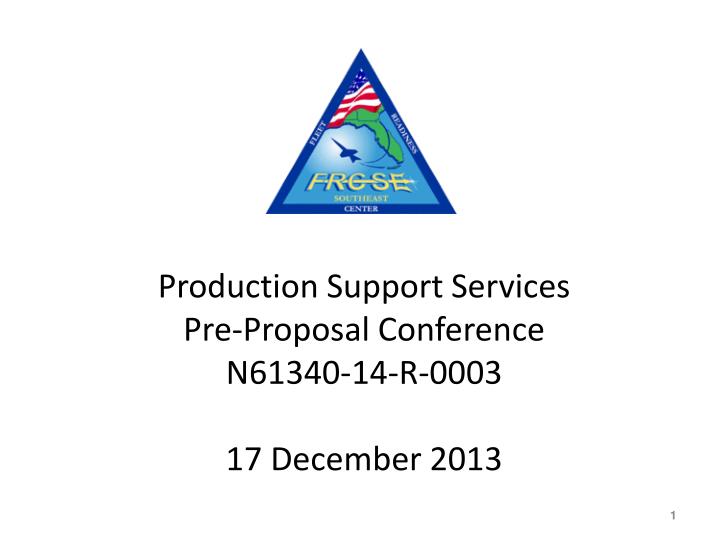 production support services pre proposal conference n61340 14 r 0003 17 december 2013