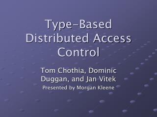 Type-Based Distributed Access Control