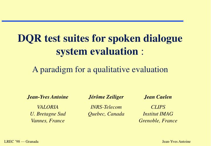 dqr test suites for spoken dialogue system evaluation a paradigm for a qualitative evaluation