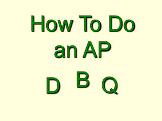 How To Do an AP