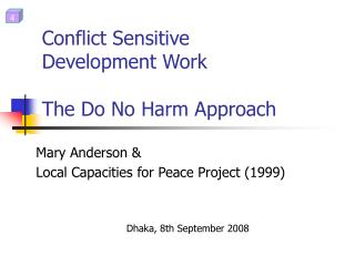 Conflict Sensitive Development Work The Do No Harm Approach