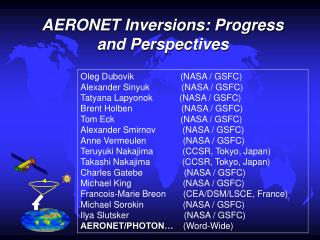AERONET Inversions: Progress and Perspectives