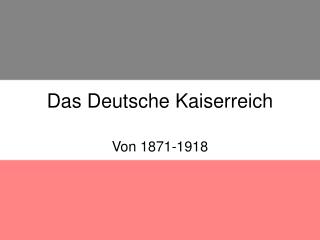 das deutsche kaiserreich