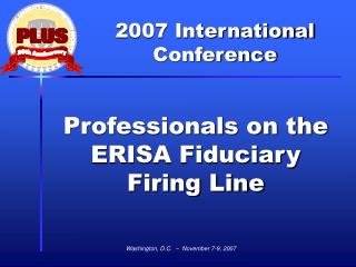 Professionals on the ERISA Fiduciary Firing Line