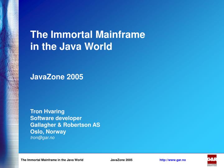 the immortal mainframe in the java world