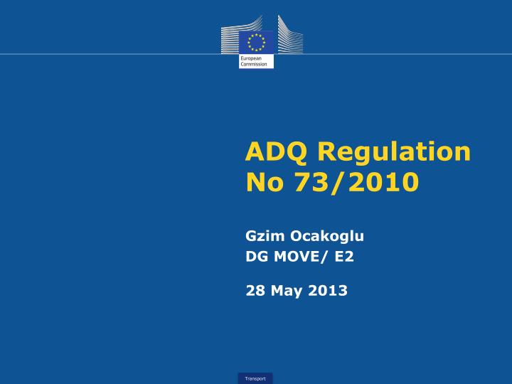 adq regulation no 73 2010