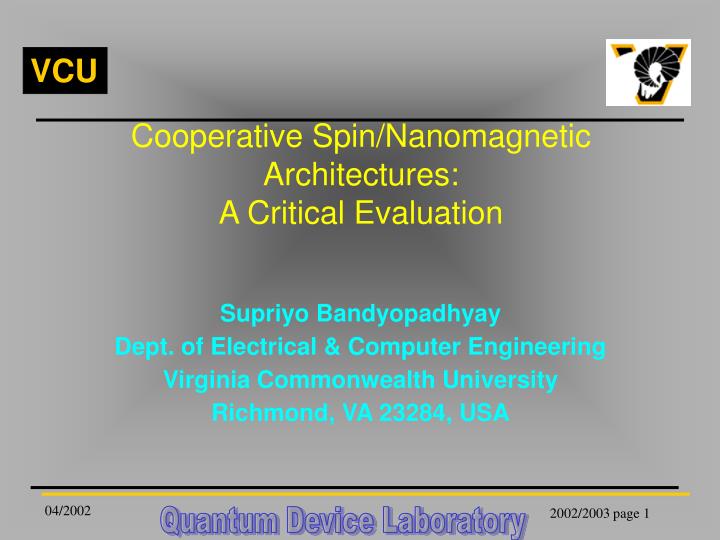 cooperative spin nanomagnetic architectures a critical evaluation