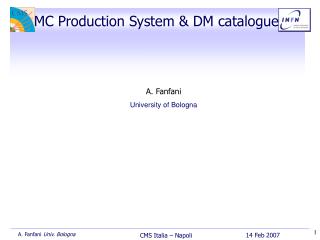 MC Production System &amp; DM catalogue