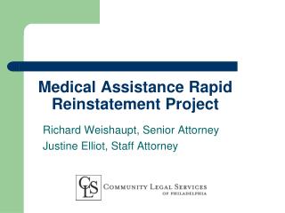 Medical Assistance Rapid Reinstatement Project