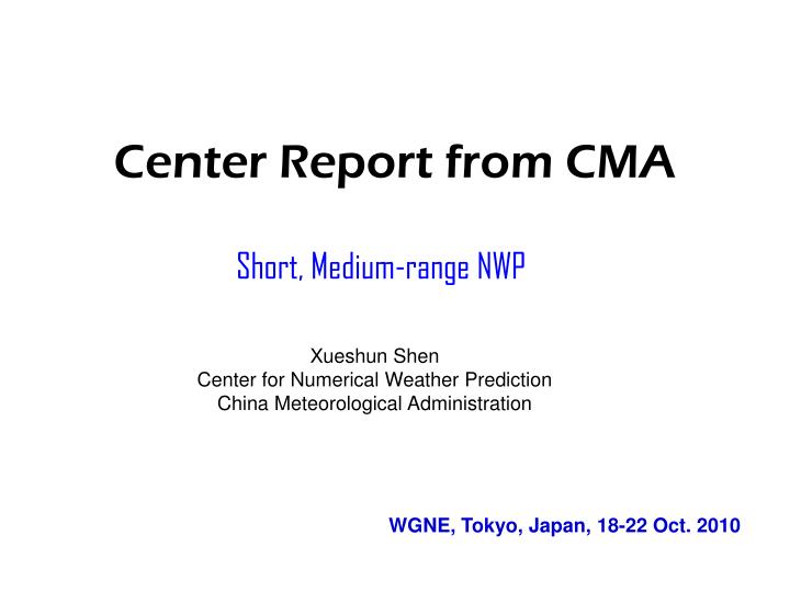 center report from cma