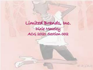 Limited Brands, Inc. Dixie Moseley ACG 2021 Section 002