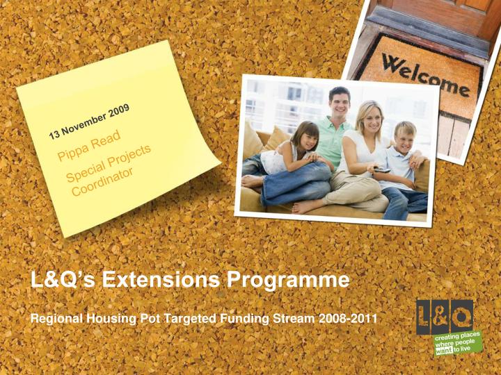 l q s extensions programme