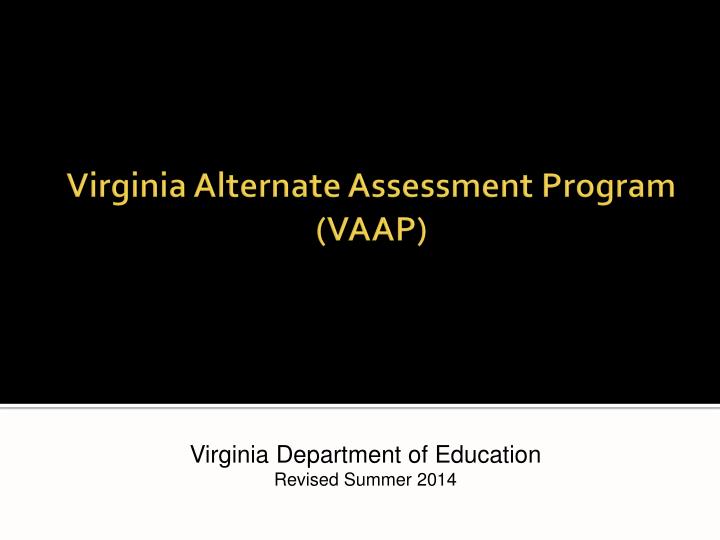 virginia alternate assessment program vaap