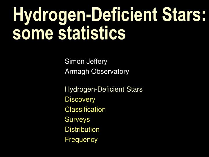 hydrogen deficient stars some statistics
