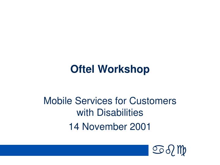 oftel workshop