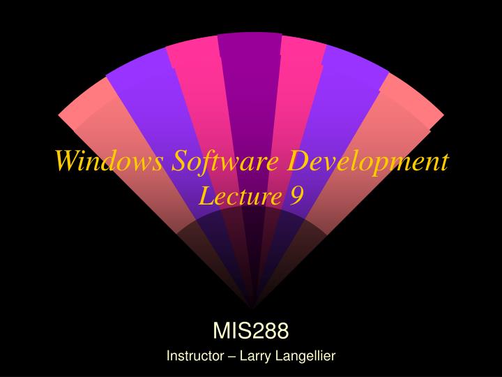 windows software development lecture 9