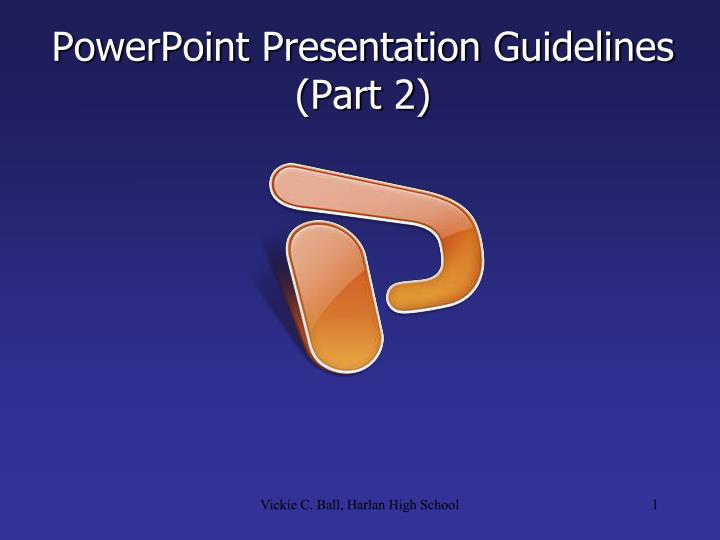 powerpoint presentation guidelines part 2