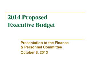 2014 Proposed Executive Budget