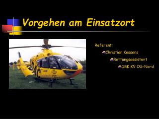 vorgehen am einsatzort