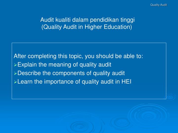 audit kualiti dalam pendidikan tinggi quality audit in higher education