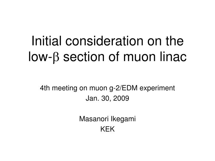 initial consideration on the low section of muon linac