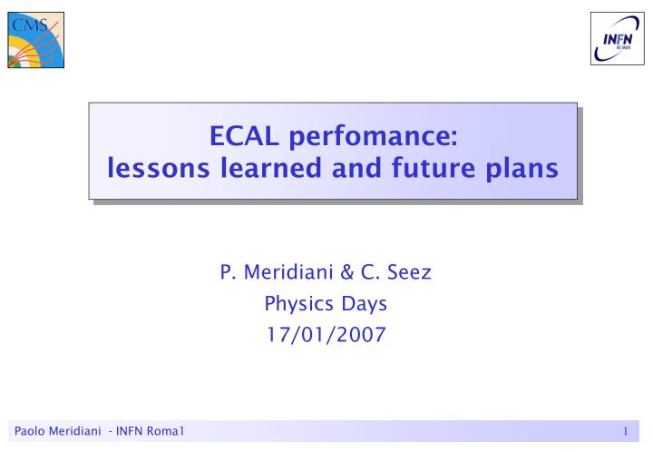 ecal perfomance lessons learned and future plans