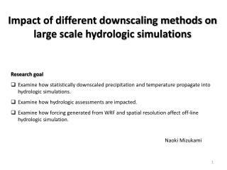 Impact of different downscaling methods on large scale hydrologic simulations