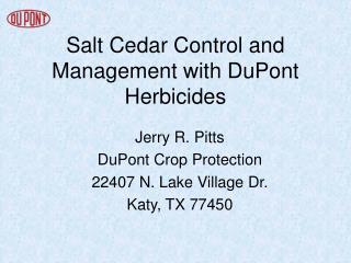 Salt Cedar Control and Management with DuPont Herbicides