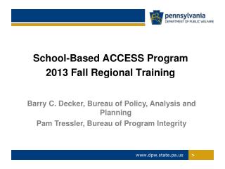 School-Based ACCESS Program 2013 Fall Regional Training