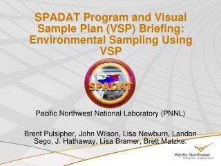 SPADAT Program and Visual Sample Plan (VSP) Briefing: Environmental Sampling Using VSP