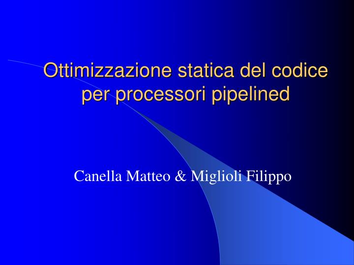 ottimizzazione statica del codice per processori pipelined