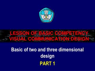 LESSON OF BASIC COMPETENCY VISUAL COMMUNICATION DESIGN
