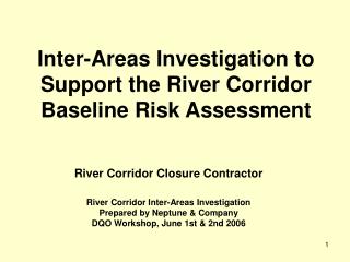 Inter-Areas Investigation to Support the River Corridor Baseline Risk Assessment
