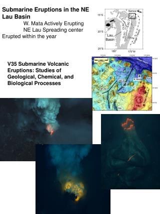 V35 Submarine Volcanic Eruptions: Studies of Geological, Chemical, and Biological Processes
