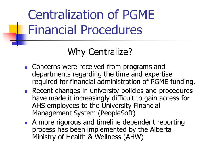 centralization of pgme financial procedures