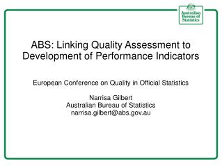 ABS: Linking Quality Assessment to Development of Performance Indicators