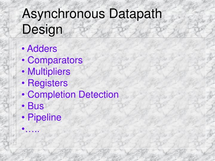 asynchronous datapath design