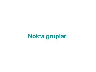 nokta gruplar