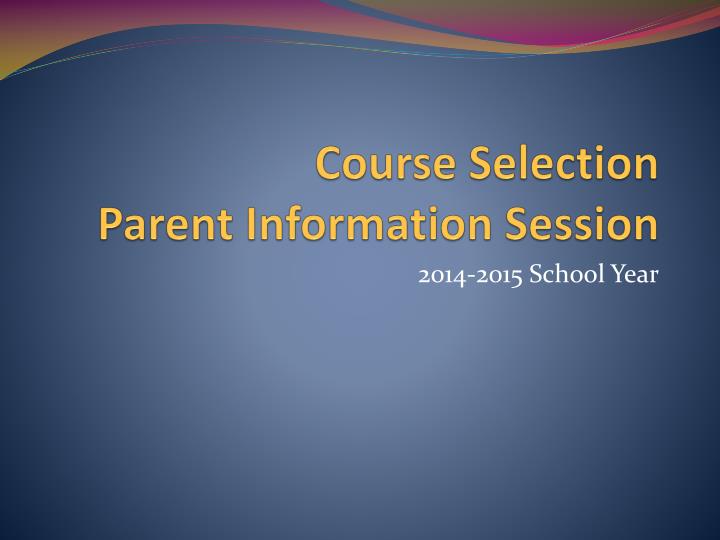 course selection parent information session