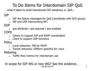 To Do Items for Interdomain SIP QoS