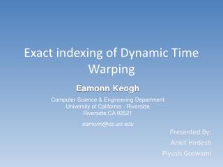 Exact indexing of Dynamic Time Warping