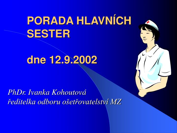 porada hlavn ch sester dne 12 9 2002