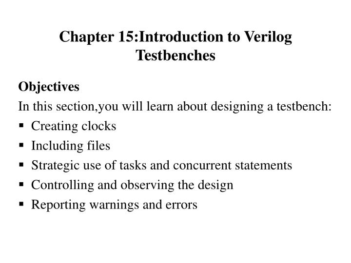 chapter 15 introduction to verilog testbenches