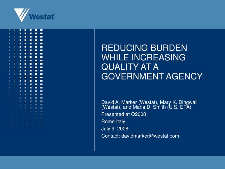 reducing burden while increasing quality at a government agency