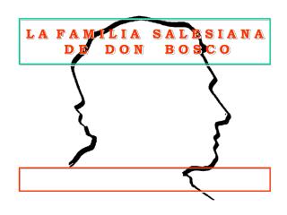 l a f a m i l i a s a l e s i a n a d e d o n b o s c o
